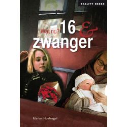 16 & zwanger, wat nu?