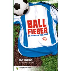 Ballfieber; die Geschichte eines Fans