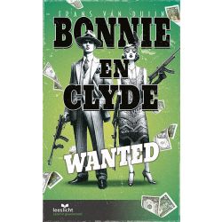 Bonnie en Clyde - Wanted -