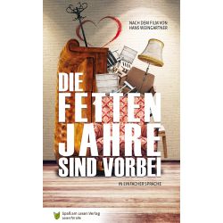Die fetten Jahre sind vorbei