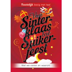Van Sinterklaas tot Suikerfeest